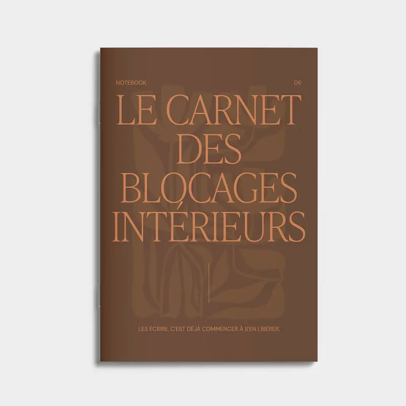06. Le carnet des blocages intérieurs