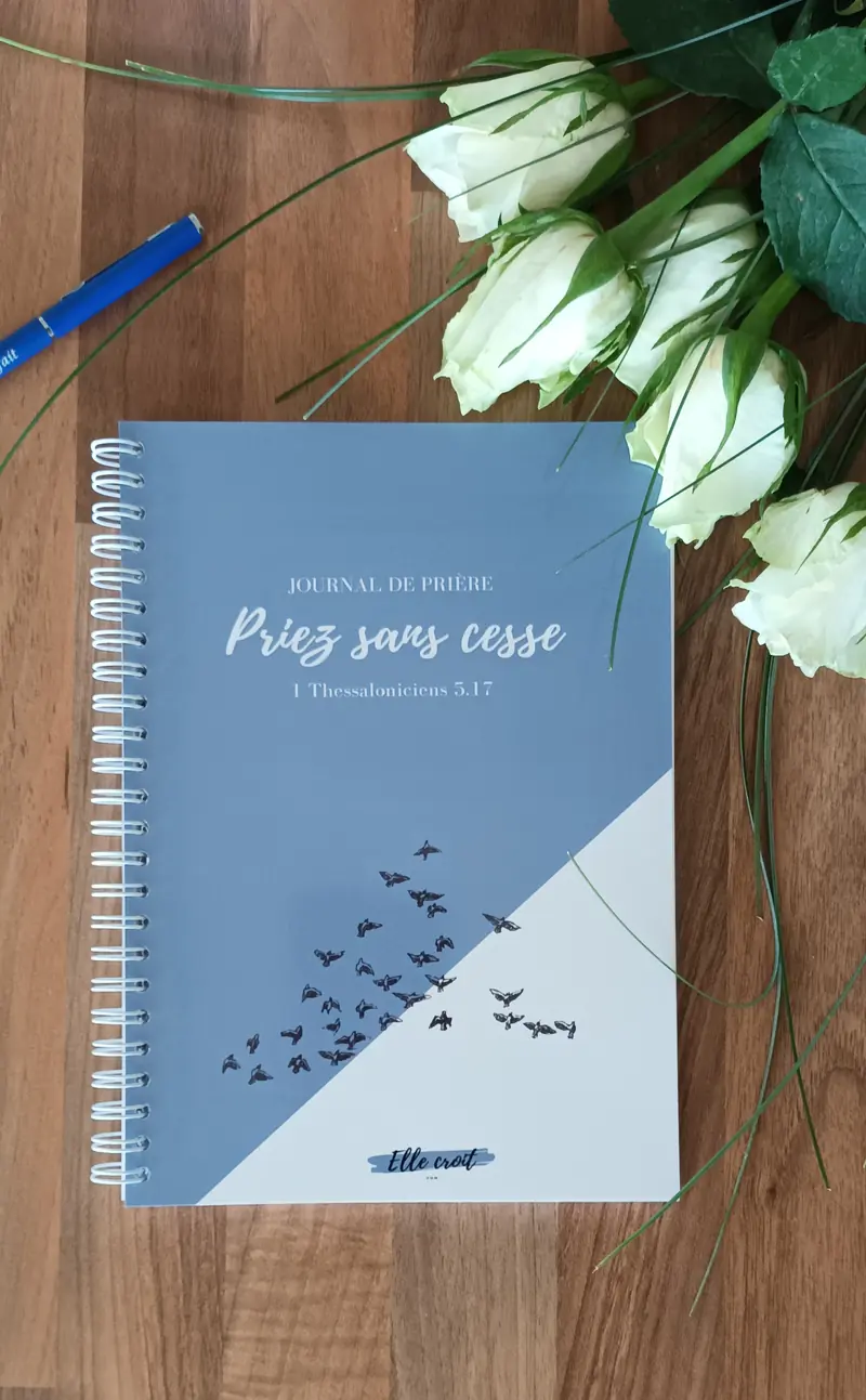 Journal de prière - Priez sans cesse
