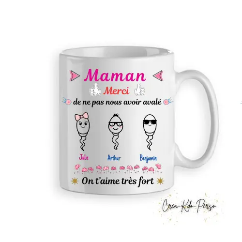 Mug cadeau maman personnalisé humour spermatozoïdes merci de ne pas nous avoir avalé