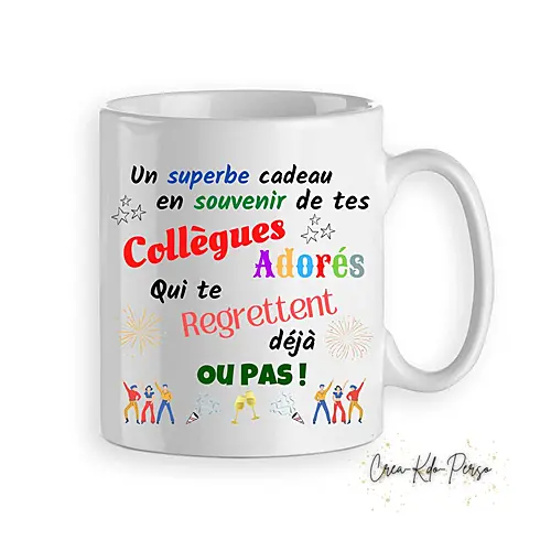 Mug humour Collègues adorés qui te regrettent déjà ou pas personnalisé