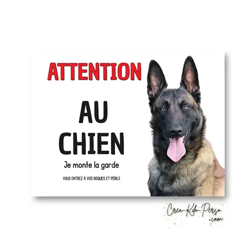 Plaque Attention au Chien Malinois - "Je monte la garde" - Panneau de Garde
