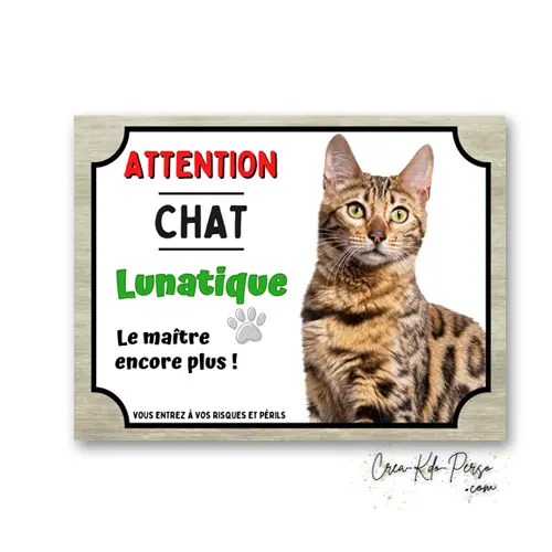 Plaque Attention Chat Bengal Lunatique | Déco Humour Chat