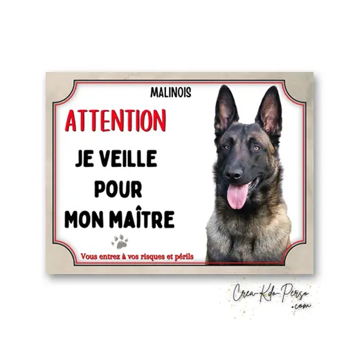 Plaque Attention Chien Malinois - "Je Veille pour mon Maître"