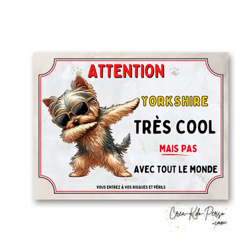 Plaque humour Yorkshire très cool mais pas avec tout le monde panneau Attention au Chien personnalisé