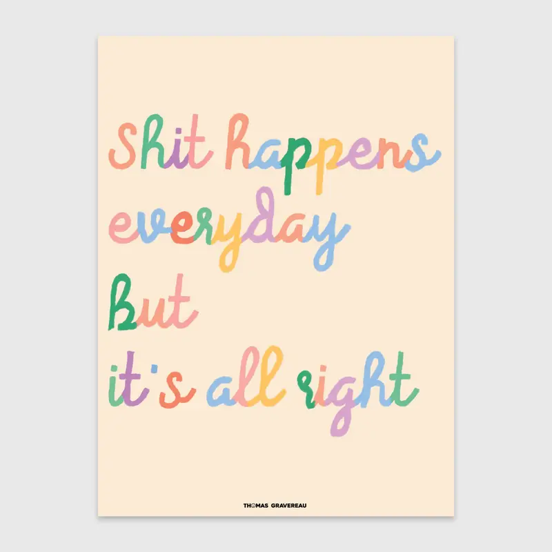 Poster "Shit happens everyday" (A3)